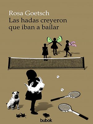 cover image of Las hadas creyeron que iban a bailar